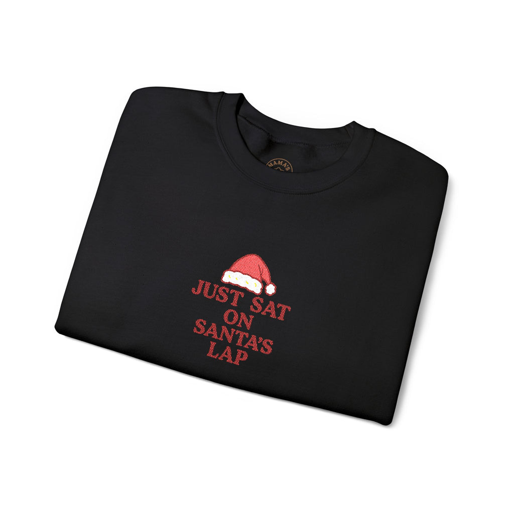 “Just Sat on Santa's Lap” Holiday Sweatshirt