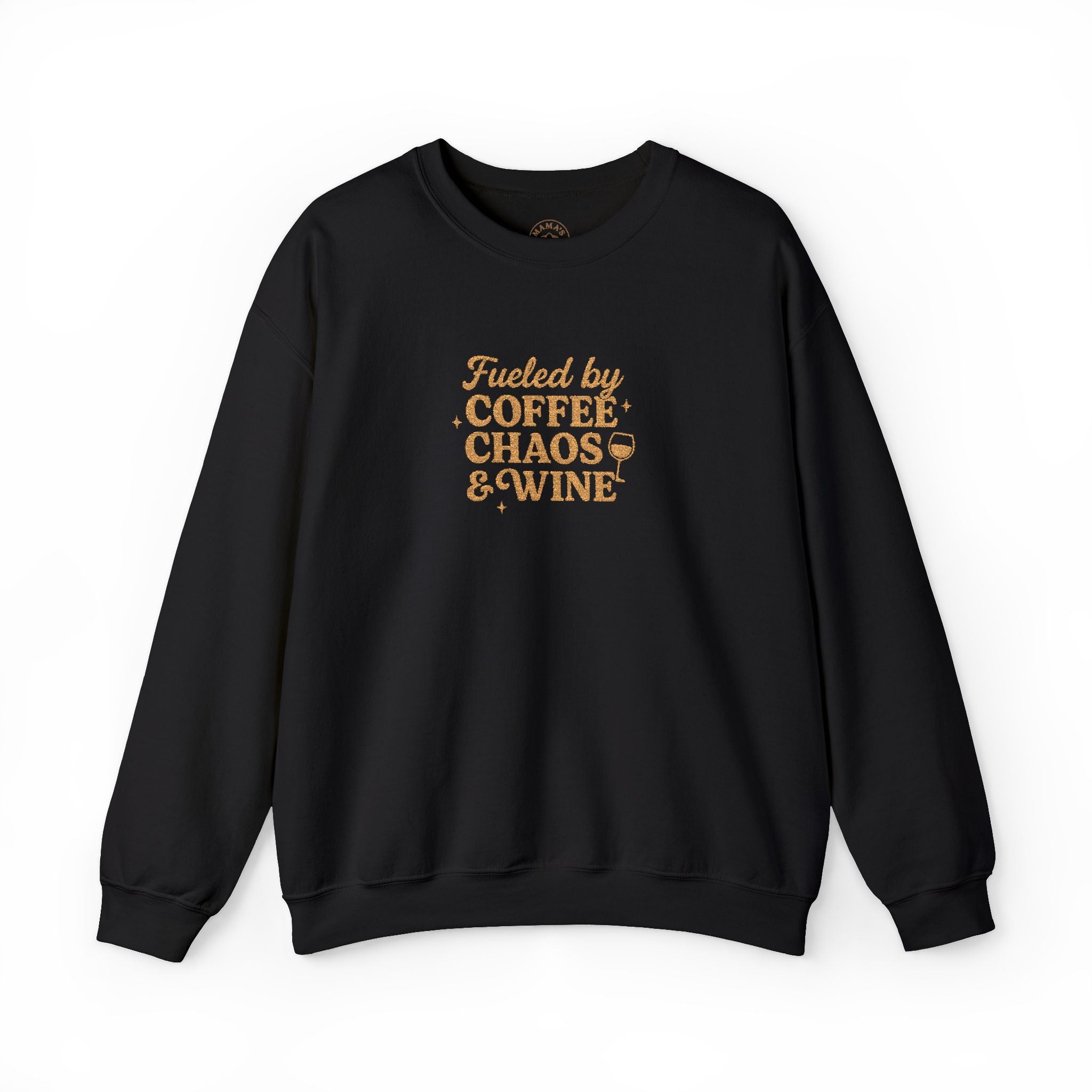 “Fueled by Coffee Chaos & Wine” Sweatshirt