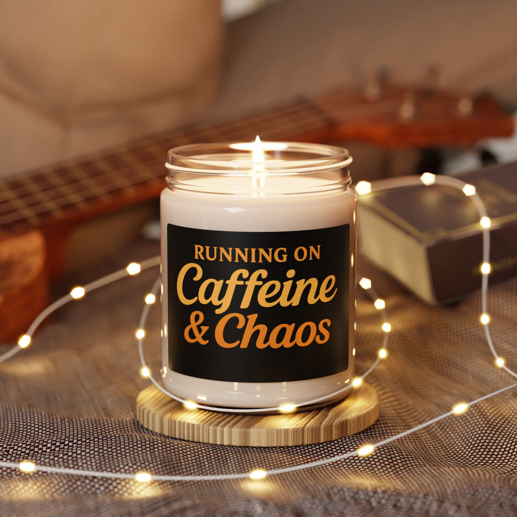 "Running on Caffeine & Chaos" Scented Soy Candle (9oz)