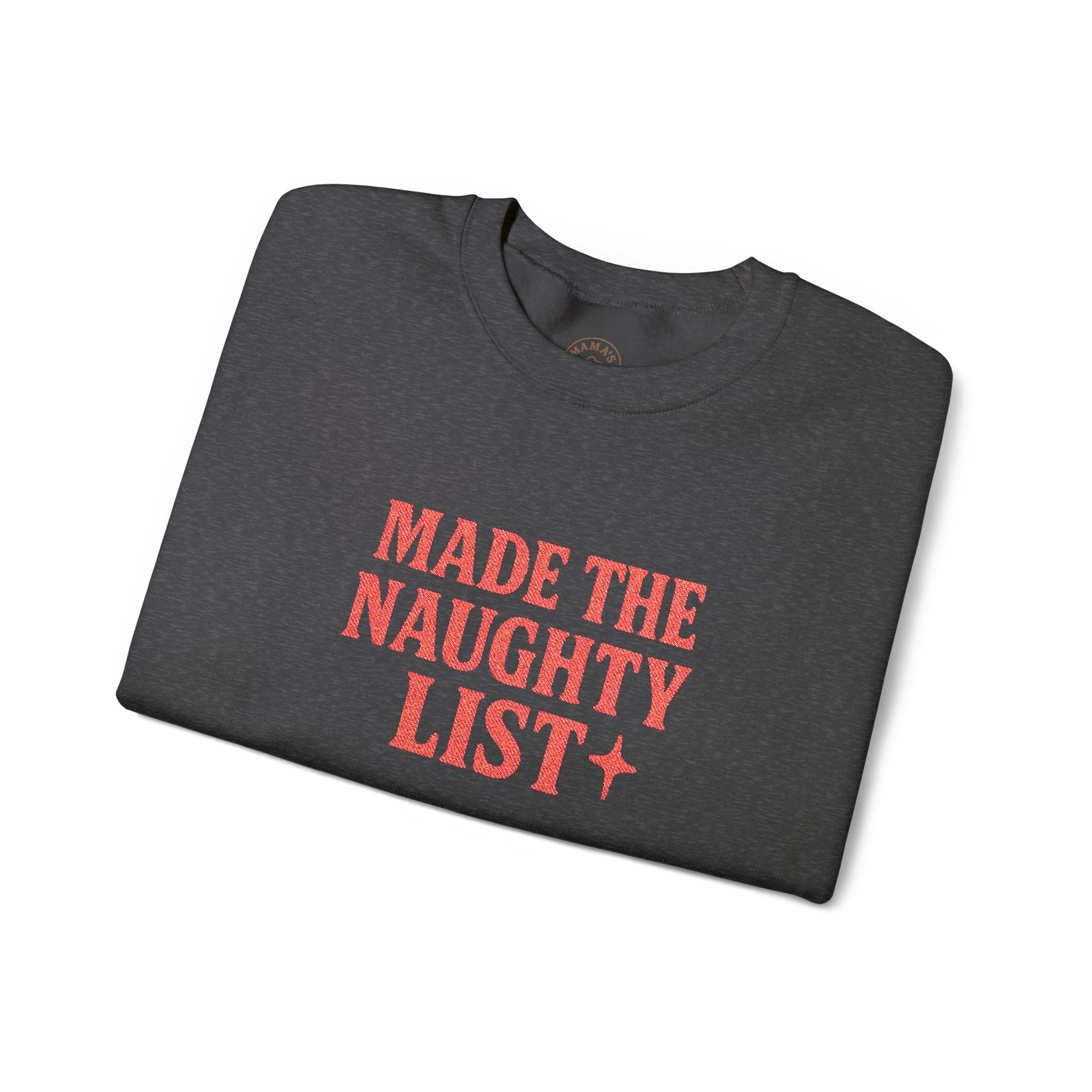 “Made the Naughty List” Sweatshirt