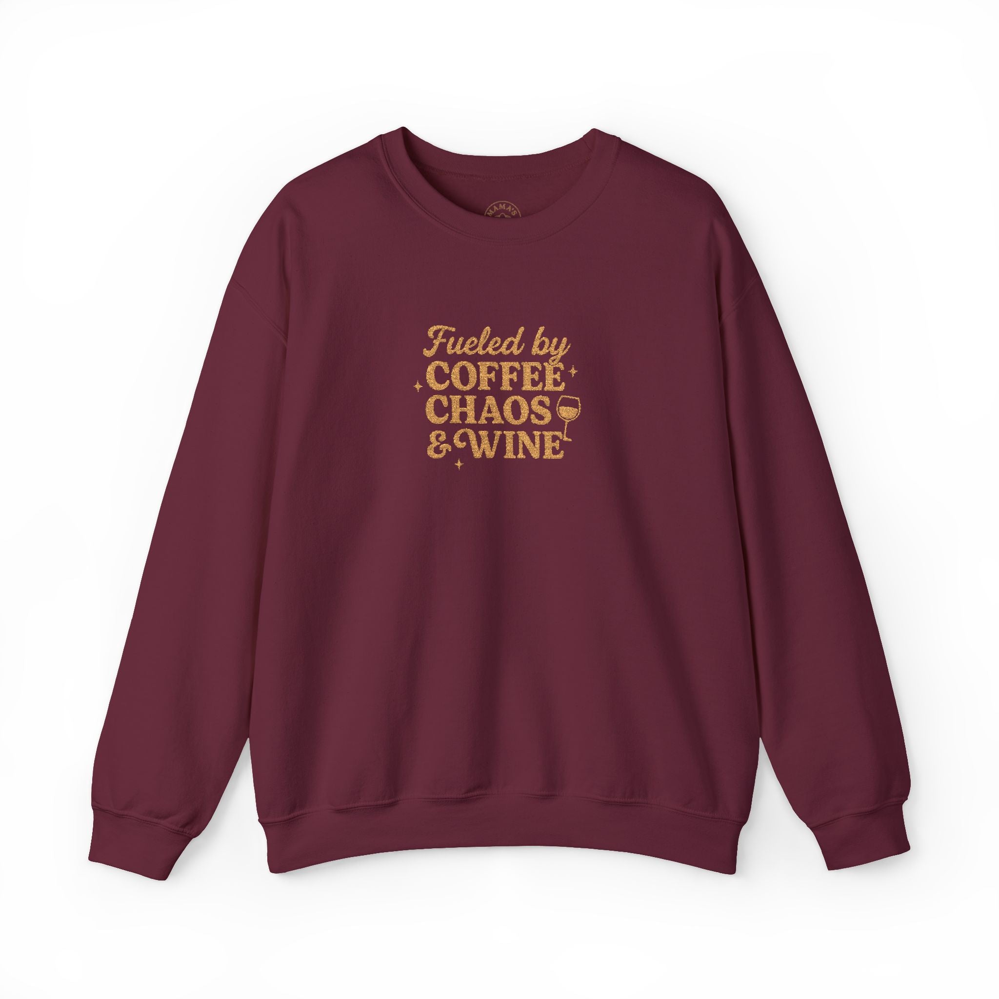 “Fueled by Coffee Chaos & Wine” Sweatshirt
