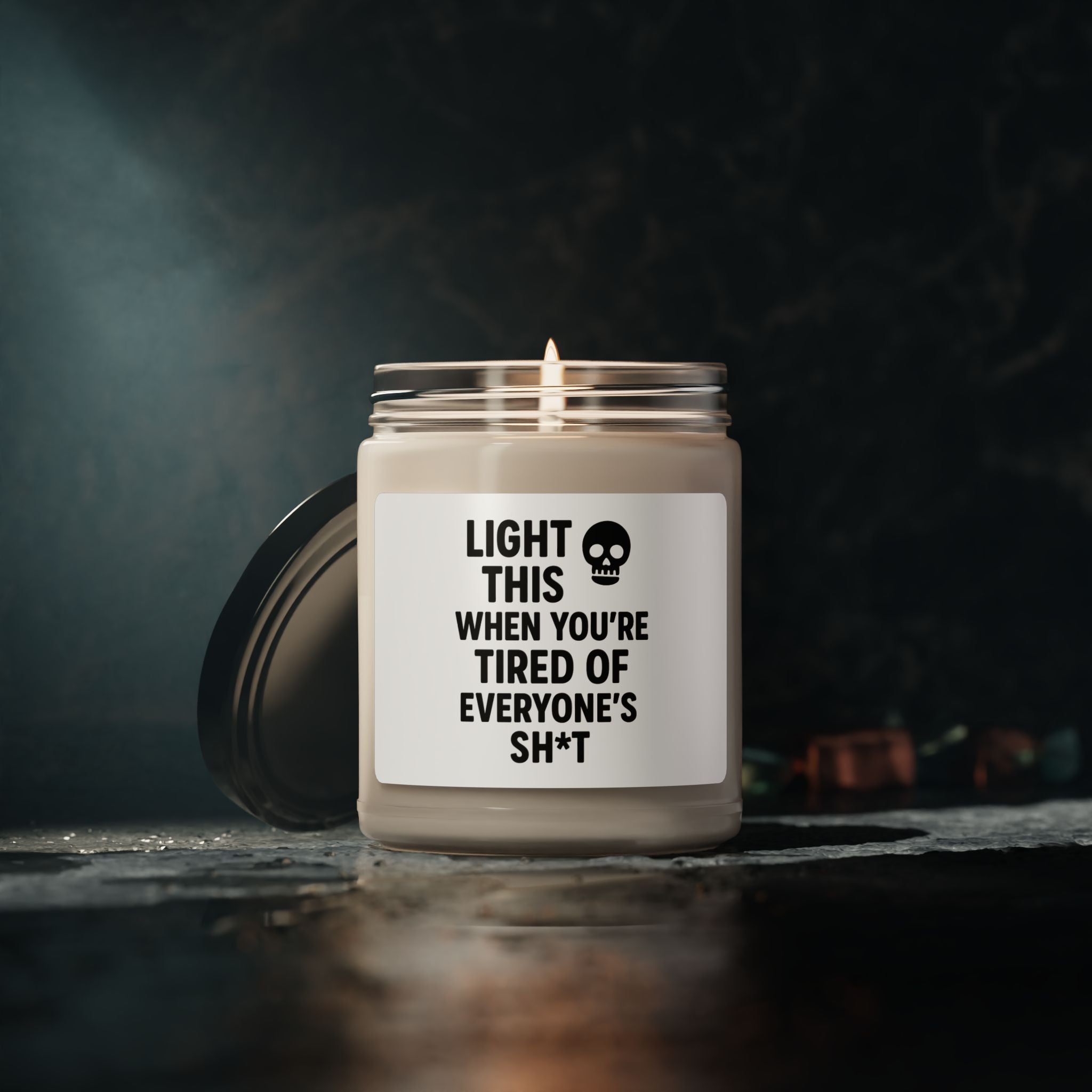 "Light This When You’re Tired of Everyone’s Sh*t" Scented Soy Candle (9oz)