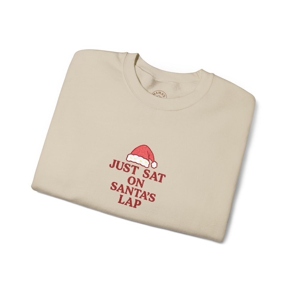 “Just Sat on Santa's Lap” Holiday Sweatshirt