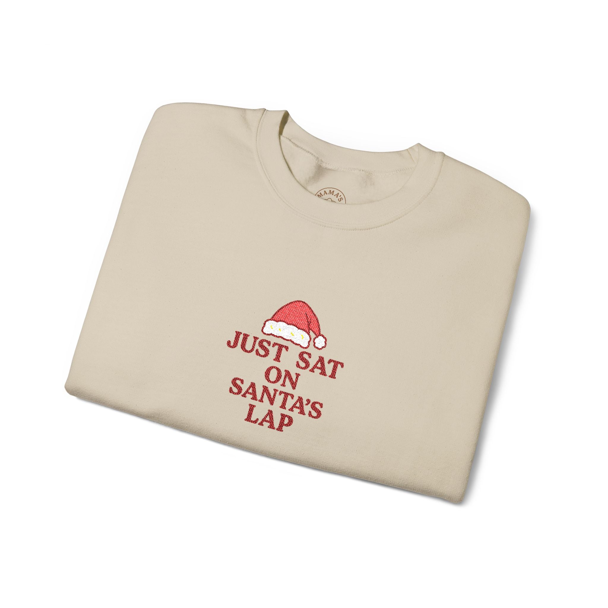 “Just Sat on Santa's Lap” Holiday Sweatshirt
