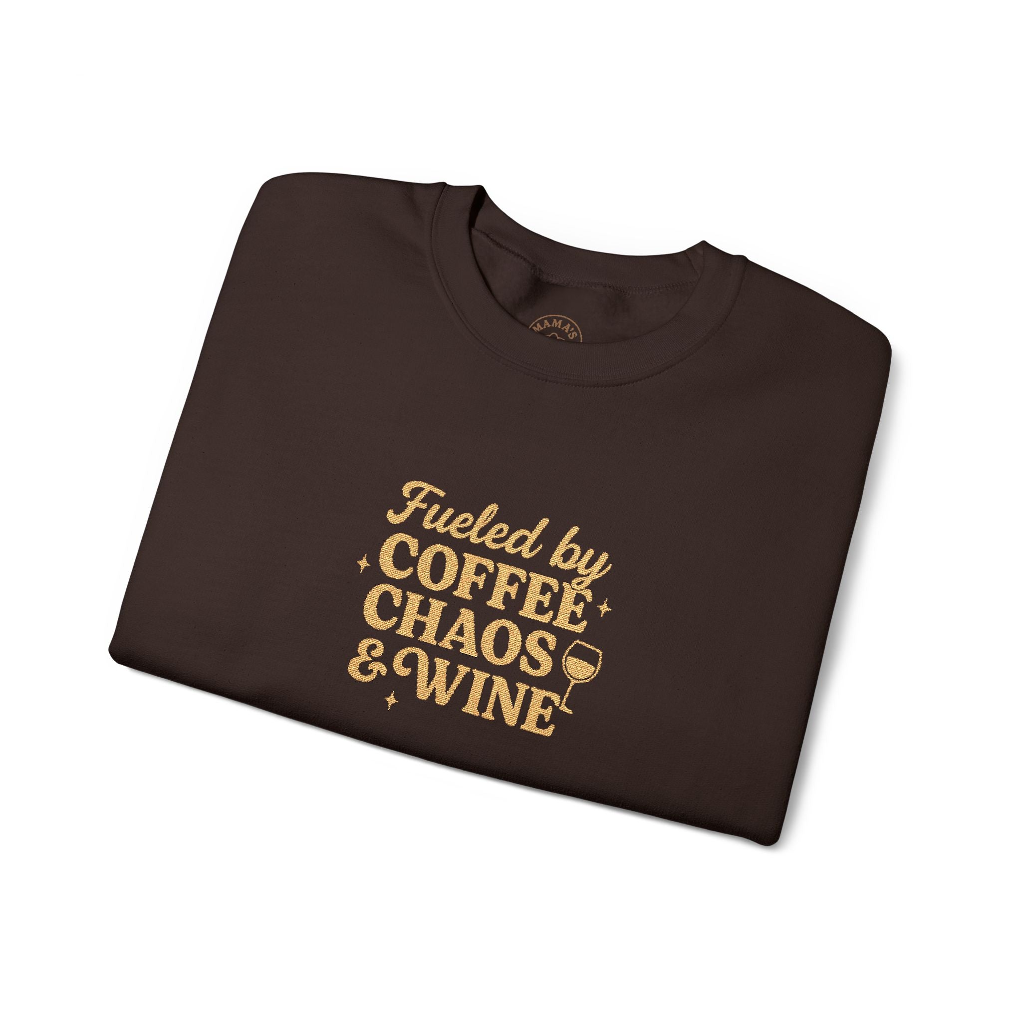 “Fueled by Coffee Chaos & Wine” Sweatshirt