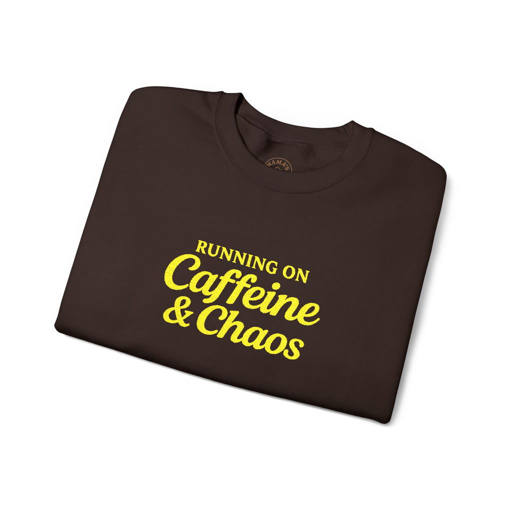 "Running on Caffeine & Chaos" Sweatshirt