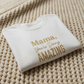 Mama, You're Doing Amazing Sweatshirt