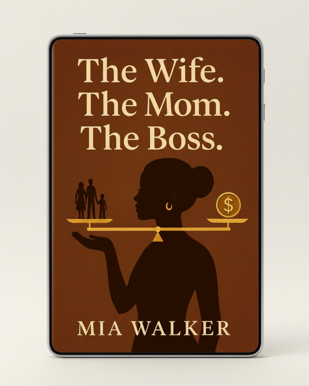 The Wife. The Mom. The Boss. (ebook)
